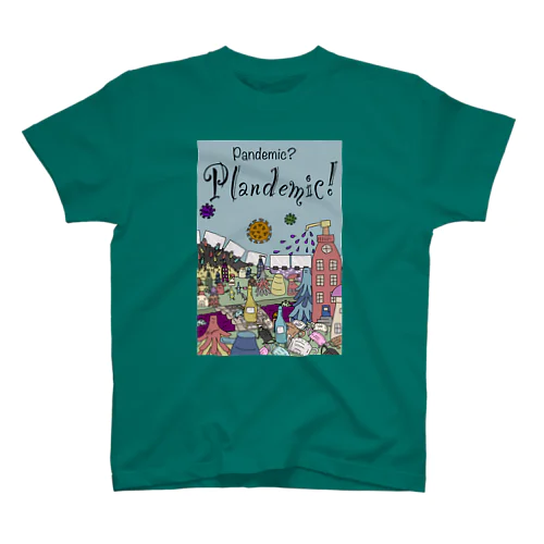 Plandemic!  コロナの町 スタンダードTシャツ