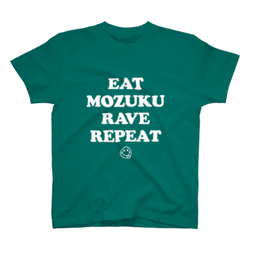 EAT MOZUKU RAVE REPEAT -MOZUKU- スタンダードTシャツ
