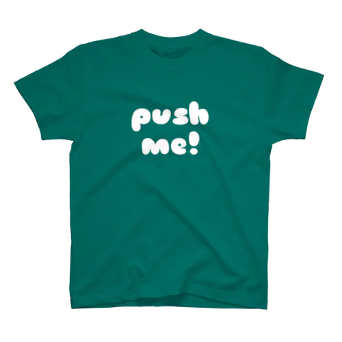 PUSH ME! スタンダードTシャツ