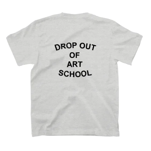 DROP OUT OF ART SCHOOL Ｔシャツ スタンダードTシャツ