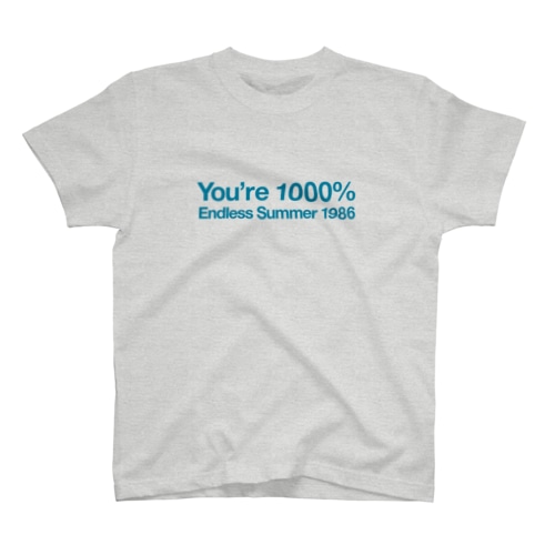 You're 1000% Regular Fit T-Shirt