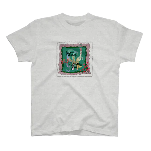 I just wanna get better than I was yesterday Regular Fit T-Shirt