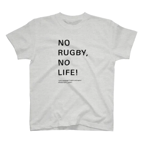 NO RUGBY, NO LIFE! スタンダードTシャツ