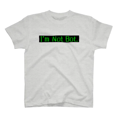 I'm Not Bot スタンダードTシャツ