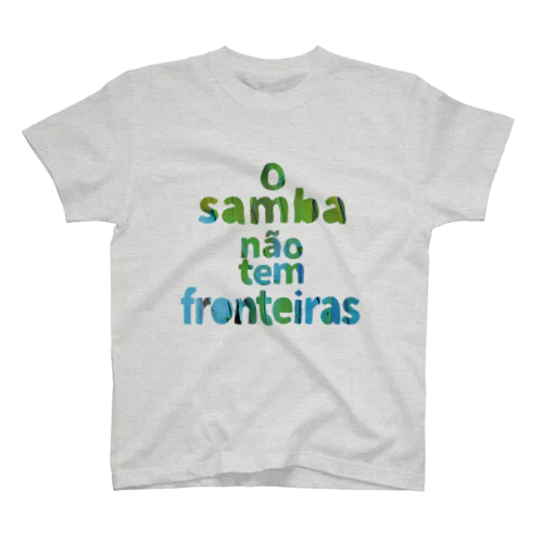 O samba não tem fronteiras 티셔츠