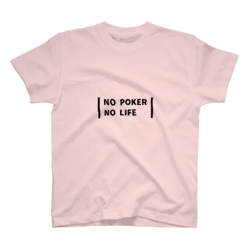 no poker no life Tシャツ Regular Fit T-Shirt