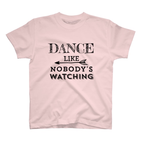 Dance like nobody’s watching  Regular Fit T-Shirt