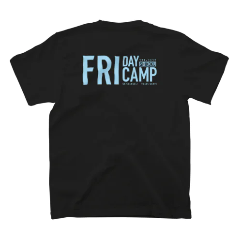 FRIDAY CAMP 459 - 36film ver. スタンダードTシャツ