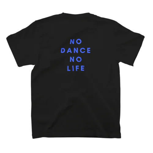 NO DANCE NO LIFE スタンダードTシャツ