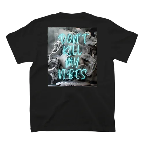 don't kill my vibes Regular Fit T-Shirt