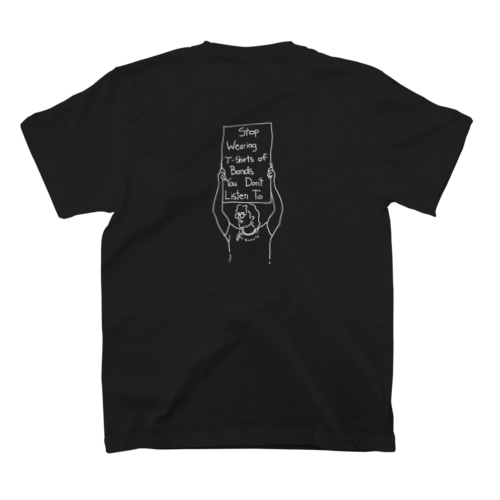 聞かないバンドのTシャツ着るな Regular Fit T-Shirt