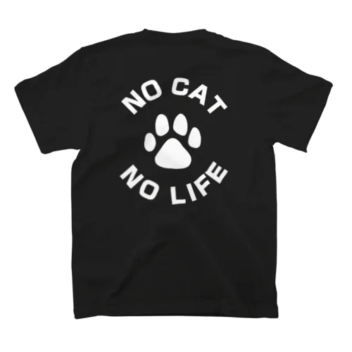NO CAT NO LIFE 肉球 白抜き バックプリント Regular Fit T-Shirt