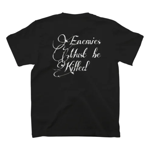 Enemies Must be Killed Regular Fit T-Shirt