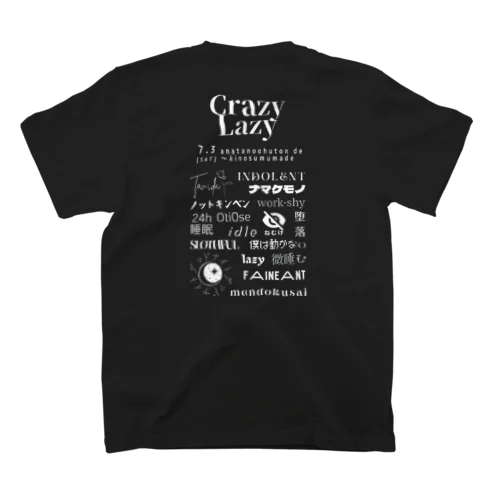 Crazy LazyフェスT（白文字） Regular Fit T-Shirt