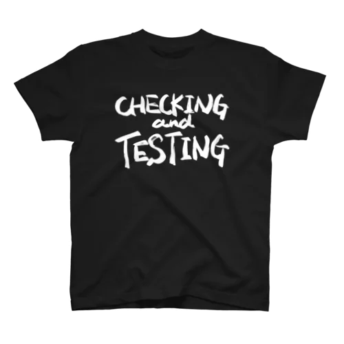 CHECKING and TESTING　白 スタンダードTシャツ
