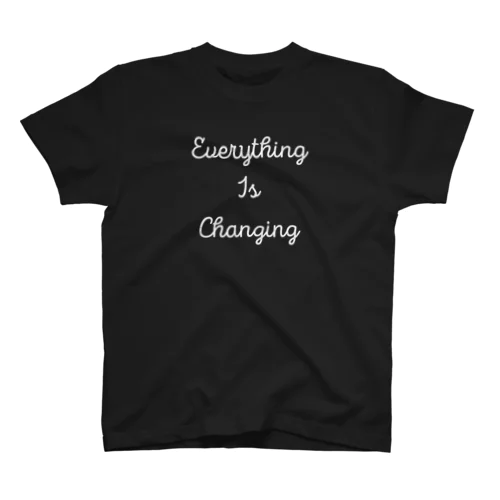 Everything Is Changing（白プリント） スタンダードTシャツ