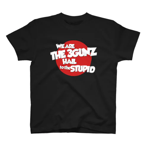 The3Gunz／HAIL to the STUPID Regular Fit T-Shirt