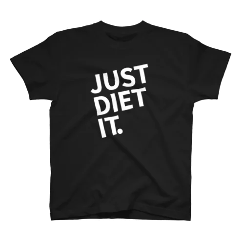 JUST DIET IT. スタンダードTシャツ