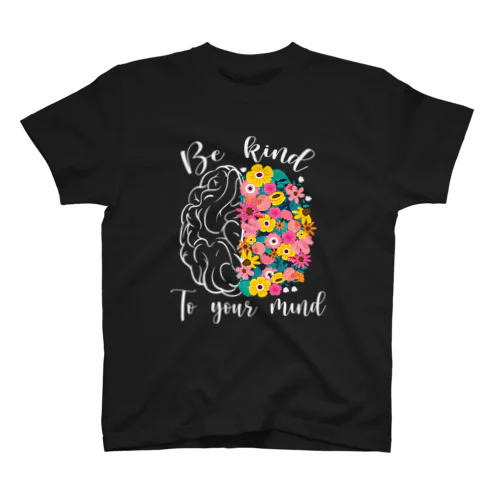 Be kind to your mind Regular Fit T-Shirt