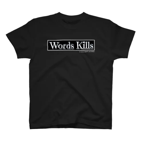 Words Kills Regular Fit T-Shirt