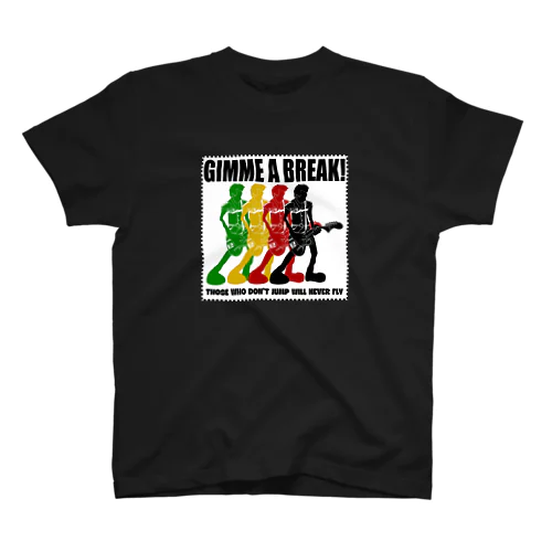 GIMME A BREAK ! スタンダードTシャツ