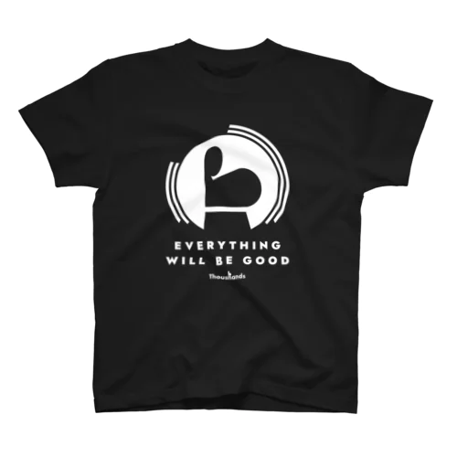 Everything will be good Regular Fit T-Shirt