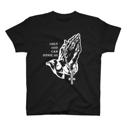 ONLY GOD CAN JUDGE ME  Tシャツ / ブラック スタンダードTシャツ