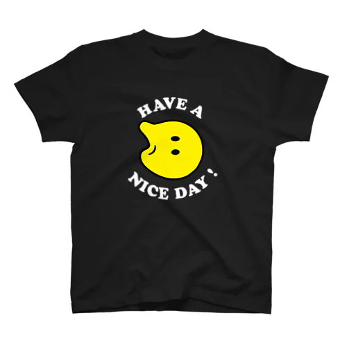 HAVE A NICE DAY !  Regular Fit T-Shirt