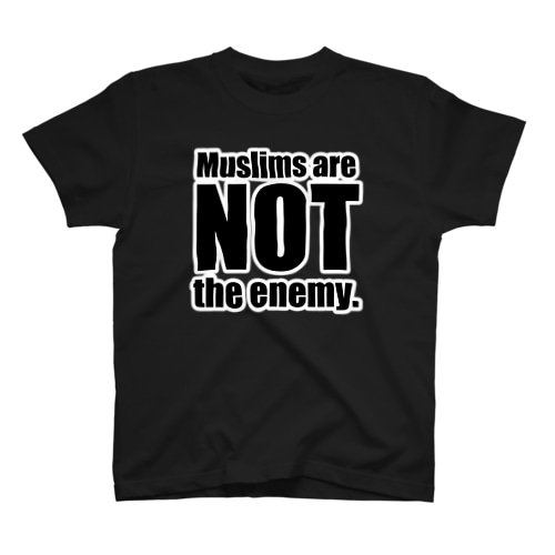 Muslims are NOT the enemy. Regular Fit T-Shirt