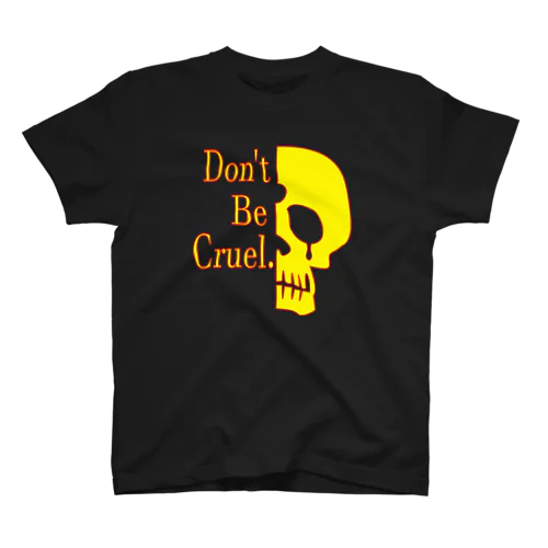 Don't Be Cruel.(黄色) スタンダードTシャツ