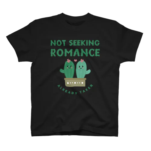 Not Seeking Romance: Already Taken Regular Fit T-Shirt