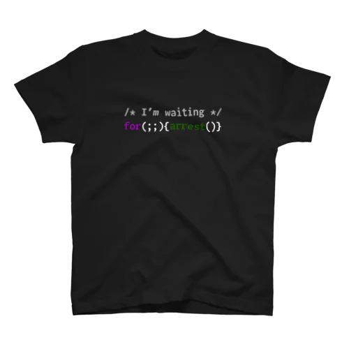 I'm waiting for arrest(dark color) Regular Fit T-Shirt