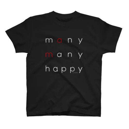 （白文字Ver.）many many happy Regular Fit T-Shirt