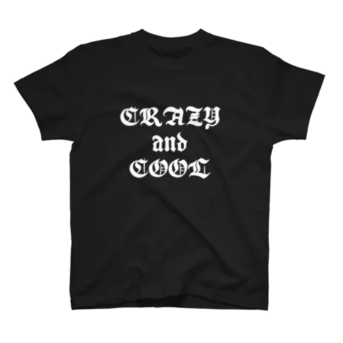 Crazy and cool スタンダードTシャツ