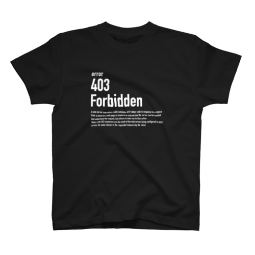 403 Forbidden（白文字） Regular Fit T-Shirt