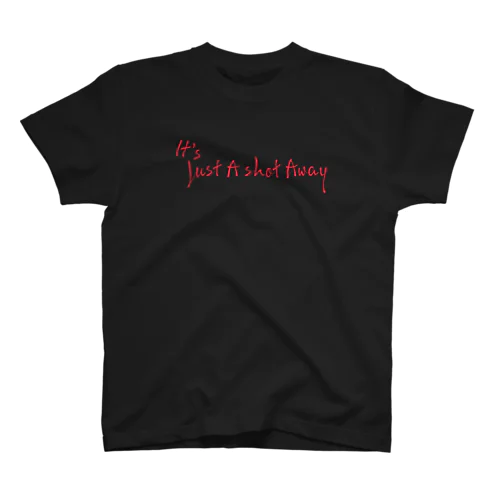 Just a shot away Regular Fit T-Shirt