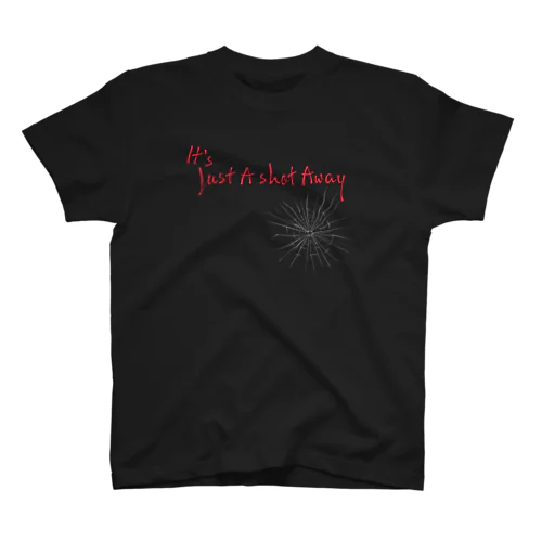 It's Just a shat away スタンダードTシャツ