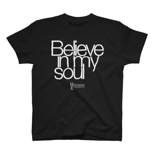 Believe In My Soul (Black) Regular Fit T-Shirt