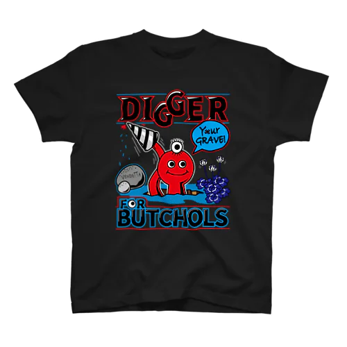 BUTCHOLS DIGGER!Tシャツあか スタンダードTシャツ