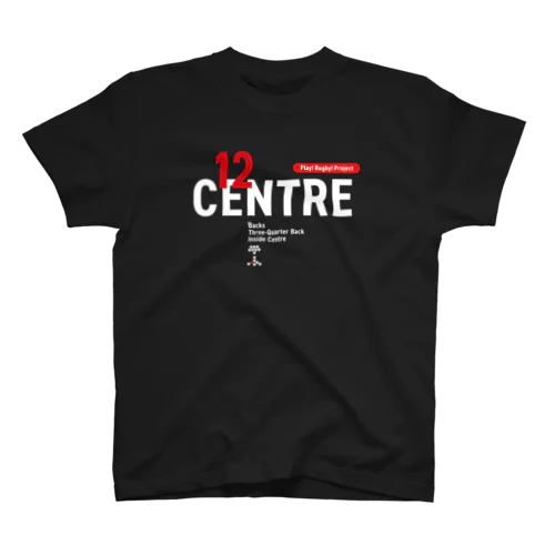 Play! Rugby! Position 12 CENTRE BLACK! スタンダードTシャツ