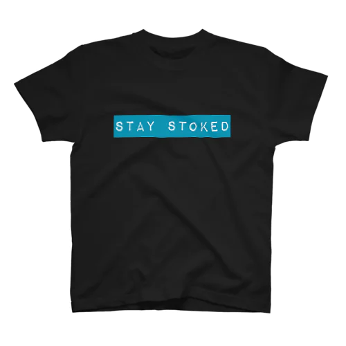 stay stoked スタンダードTシャツ