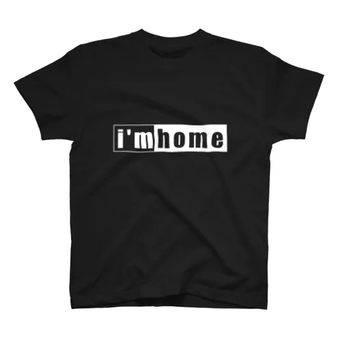 家でも外でもi'm home(白抜きver.) スタンダードTシャツ