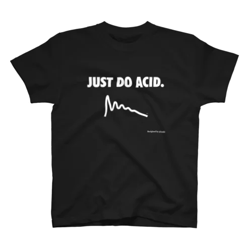 JUST_DO_ACID_white_TP_C Regular Fit T-Shirt