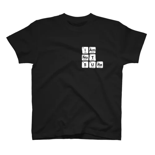 元素記号でI am not sure（知らんけど） スタンダードTシャツ