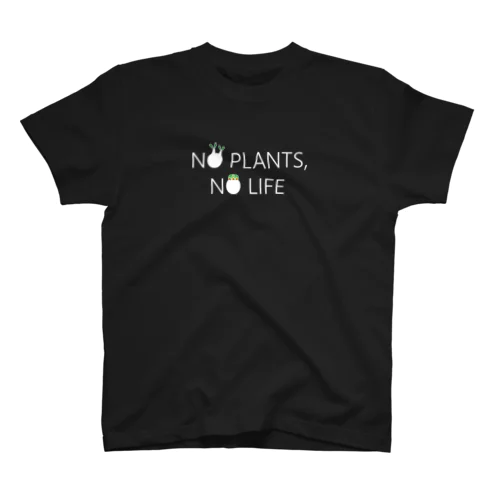 ノープランツ、ノーライフ　WHITEFONT Ver. Regular Fit T-Shirt
