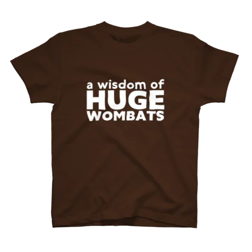 a wisdom of HUGE WOMBATS/WH スタンダードTシャツ