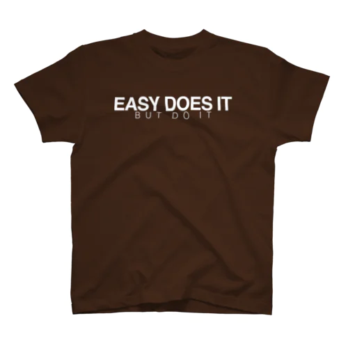 Easy does it (but do it) Regular Fit T-Shirt