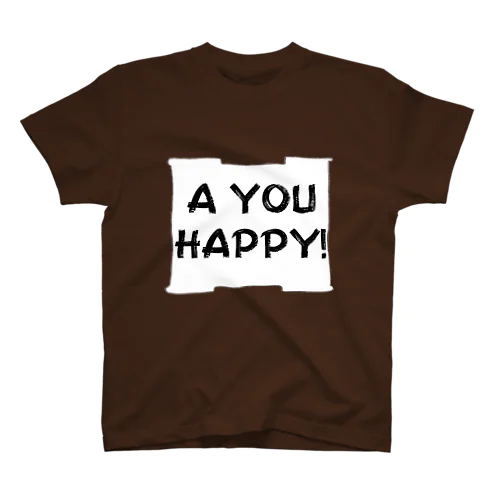 Ａ YOU HAPPY!　Ⅱ スタンダードTシャツ