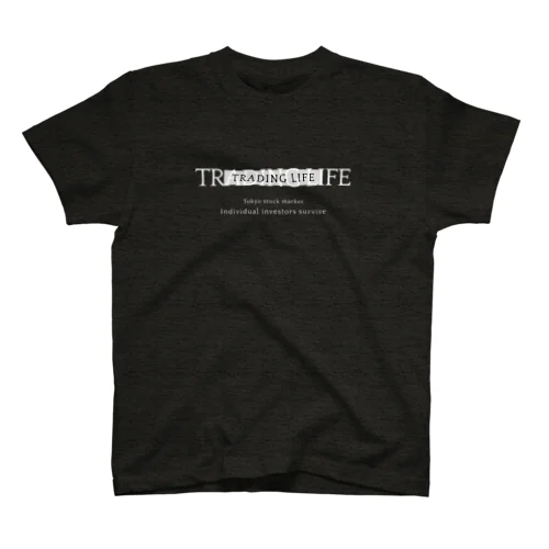 TRADING LIFE（Tシャツ･パーカー）（投資・株クラのデザイン） スタンダードTシャツ