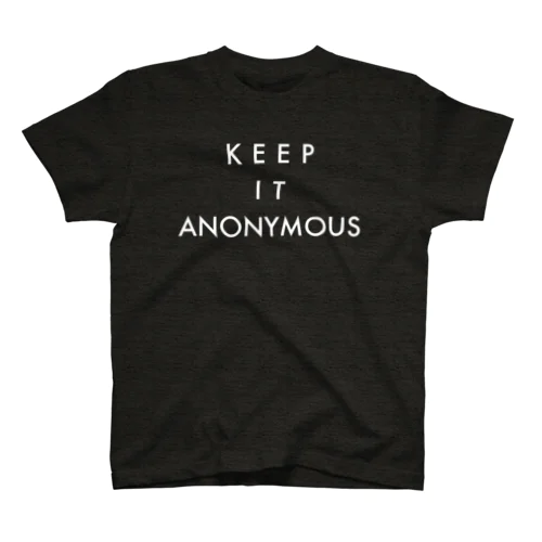 keep it anonymous. #001 スタンダードTシャツ